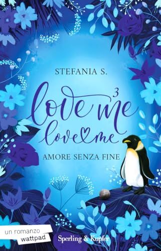Stefania S. - Amore senza fine. Love me love me (Vol. 3) (Paperback) - Preis vom 09.10.2026 07:28:09 h
