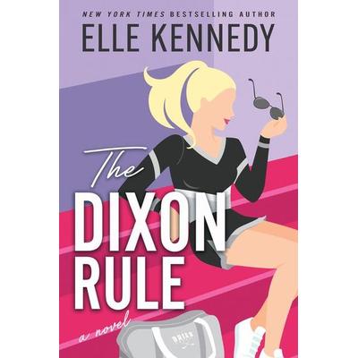 The Dixon Rule, Taschenbuch von Elle Kennedy, Sourcebooks, 978-1-72826-072-3