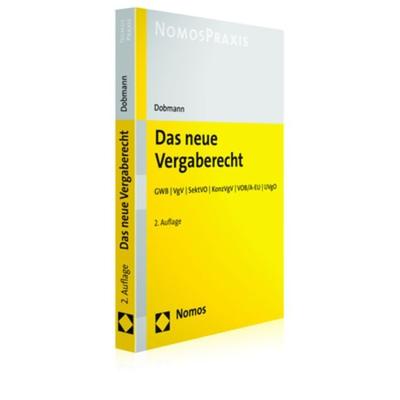 Das neue Vergaberecht, Taschenbuch von Volker Dobmann, Nomos, 978-3-8487-4387-2