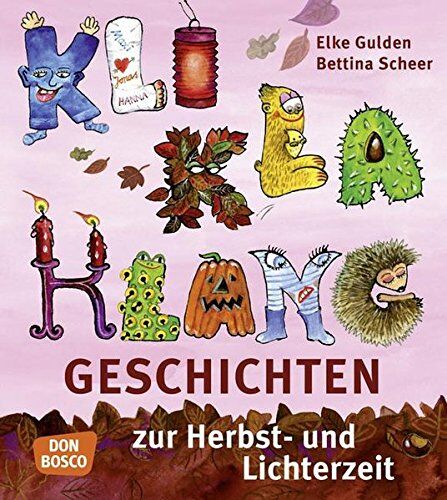 Elke Gulden/Bettina Scheer - KliKlaKlanggeschichten zur Herbst und Lichterzeit - Preis vom 12.10.2026 11:37:12 h