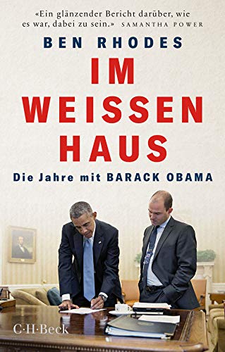Ben Rhodes - Im Weißen Haus: Die Jahre mit Barack Obama - Preis vom 16.10.2026 11:41:07 h