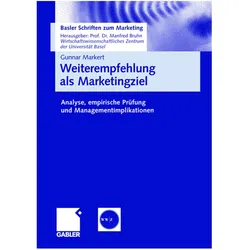 Weiterempfehlung als Marketingziel, Fachbücher von Manfred Bruhn, Gunnar Markert
