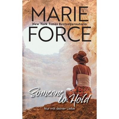 Someone to hold - Nur mit deiner Liebe, Taschenbuch von Marie Force, Htjb, Inc., 978-1-958035-35-1