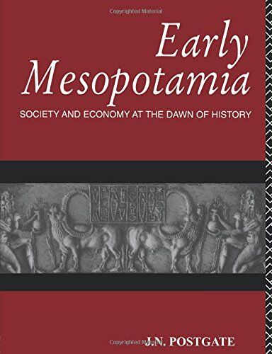Nicholas Postgate - Early Mesopotamia: Society and Economy at the Dawn of History - Preis vom 06.10.2026 07:26:00 h