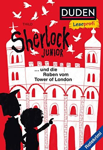 THiLO - Duden Leseprofi – Sherlock Junior und die Raben vom Tower of London (DUDEN Leseprofi 2. Klasse) - Preis vom 11.10.2026 03:10:56 h