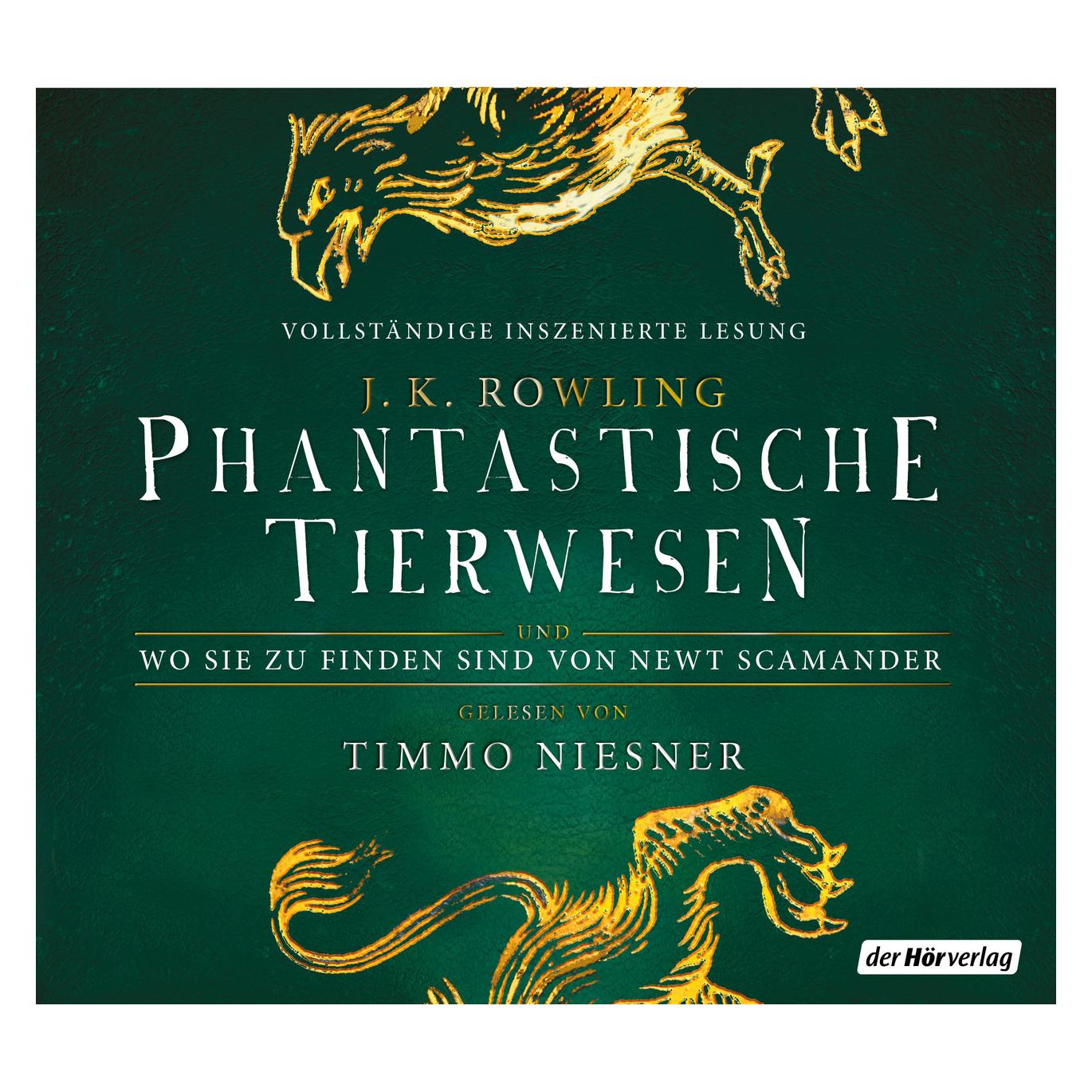 DHV Phantastische Tierwesen und wo sie zu finden sind (J K Rowling, J. K., J.K. Rowling, Jk Rowling, Klaus Fritz, Rowling, Timmo Niesner, Deutsch) (8445-4708-5)
