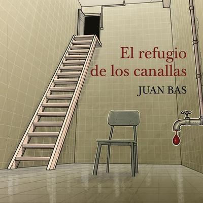 El refugio de los canallas - Juan Bas, Audio, 9789178974917