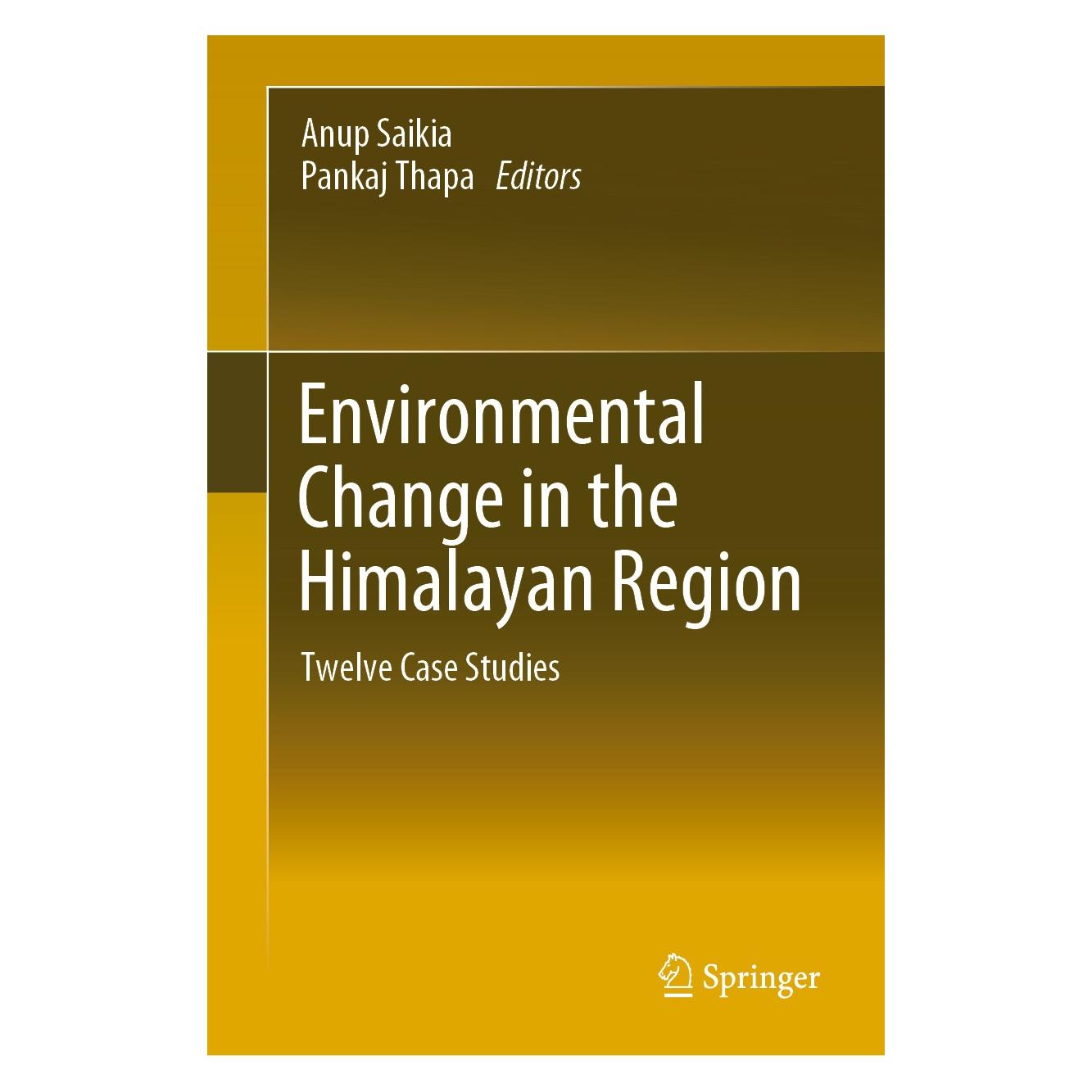 Springer Environmental Change in the Himalayan Region (Englisch, Hardcover, Anup Saikia, Pankaj Thapa) (9783030033613)
