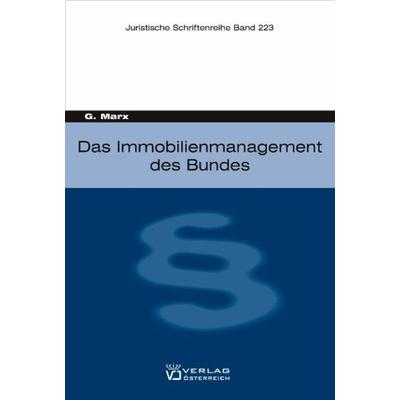 Das Immobilienmanagement des Bundes, Taschenbuch von Gerda Mark, Verlag Österreich, 978-3-7046-4954-6