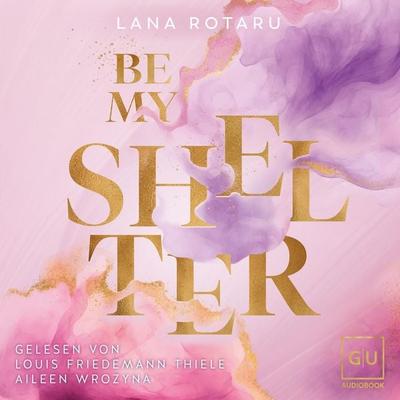 Be My Shelter - Lana Rotaru, Audio, 9783833896842