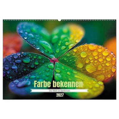 Farbe bekennen – Die Welt im Spektrum (Wandkalender 2027 DIN A2 quer), CALVENDO Monatskalender