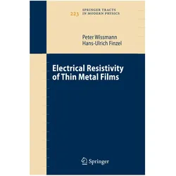 Electrical Resistivity of Thin Metal Films, Fachbücher von Hans-Ulrich Finzel, Peter Wissmann