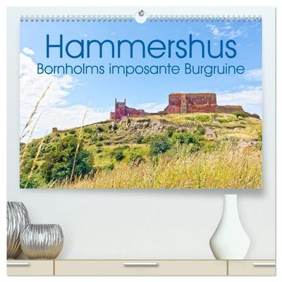 Hammershus - Bornholms imposante Burgruine (hochwertiger Premium Wandkalender 2027 DIN A2 quer), Kunstdruck in Hochglanz