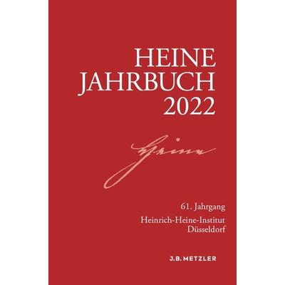 Heine-Jahrbuch 2022, Taschenbuch von , Springer Berlin, 978-3-662-66143-7