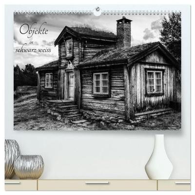 Objekte in schwarz weiss (hochwertiger Premium Wandkalender 2027 DIN A2 quer), Kunstdruck in Hochglanz