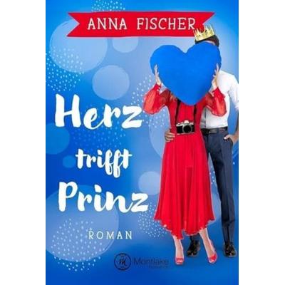 Herz trifft Prinz, Taschenbuch von Anna Fischer, Montlake Romance, 978-2-919804-11-5