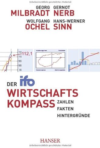 Georg Milbradt - Der ifo Wirtschaftskompass: Zahlen - Fakten - Hintergründe - Preis vom 30.09.2026 09:01:18 h