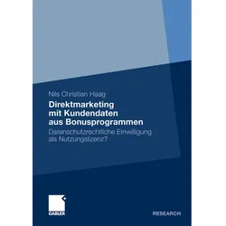 Direktmarketing mit Kundendaten aus Bonusprogrammen, Fachbücher von Nils Christian Haag