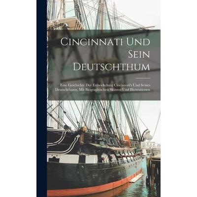 Cincinnati Und Sein Deutschthum, Gebundene Ausgabe von Anonymous, Legare Street Press, 978-1-01-836208-3