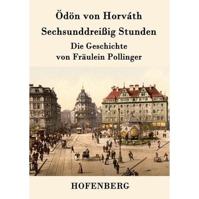 Sechsunddreißig Stunden, Taschenbuch von Ödön von Horváth, Hofenberg, 978-3-8430-7890-0
