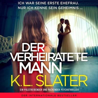 Der verheiratete Mann - K. L. Slater, Audio, 9781807224233
