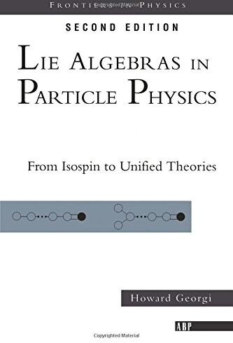 Howard Georgi - Lie Algebras In Particle Physics: from Isospin To Unified Theories (Frontiers in Physics) - Preis vom 30.09.2026 09:01:18 h