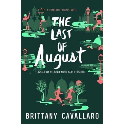 The Last of August, Gebundene Ausgabe von Brittany Cavallaro, HarperCollins US