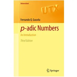 p-adic Numbers, Fachbücher von Fernando Q. Gouvêa, Fernando Q Gouva