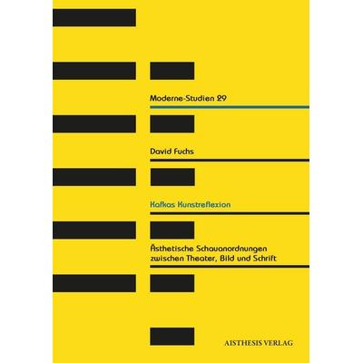 Kafkas Kunstreflexion, Taschenbuch von David Fuchs, Aisthesis, 978-3-8498-2136-4