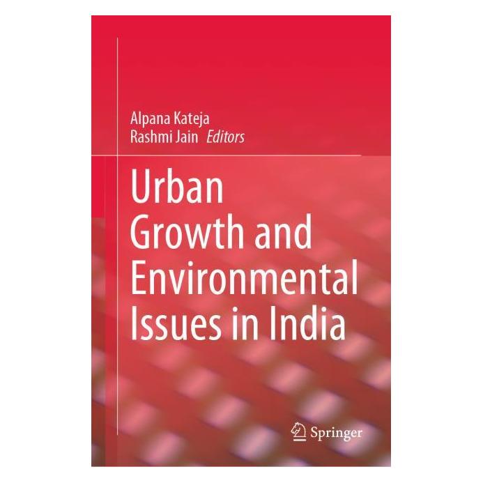 Springer Urban Growth and Environmental Issues in India (Englisch, Hardcover, Alpana Kateja, Rashmi Jain) (71876221)