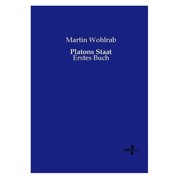 Vero Platons Staat (Deutsch, Softcover, Martin Wohlrab) (7455614)
