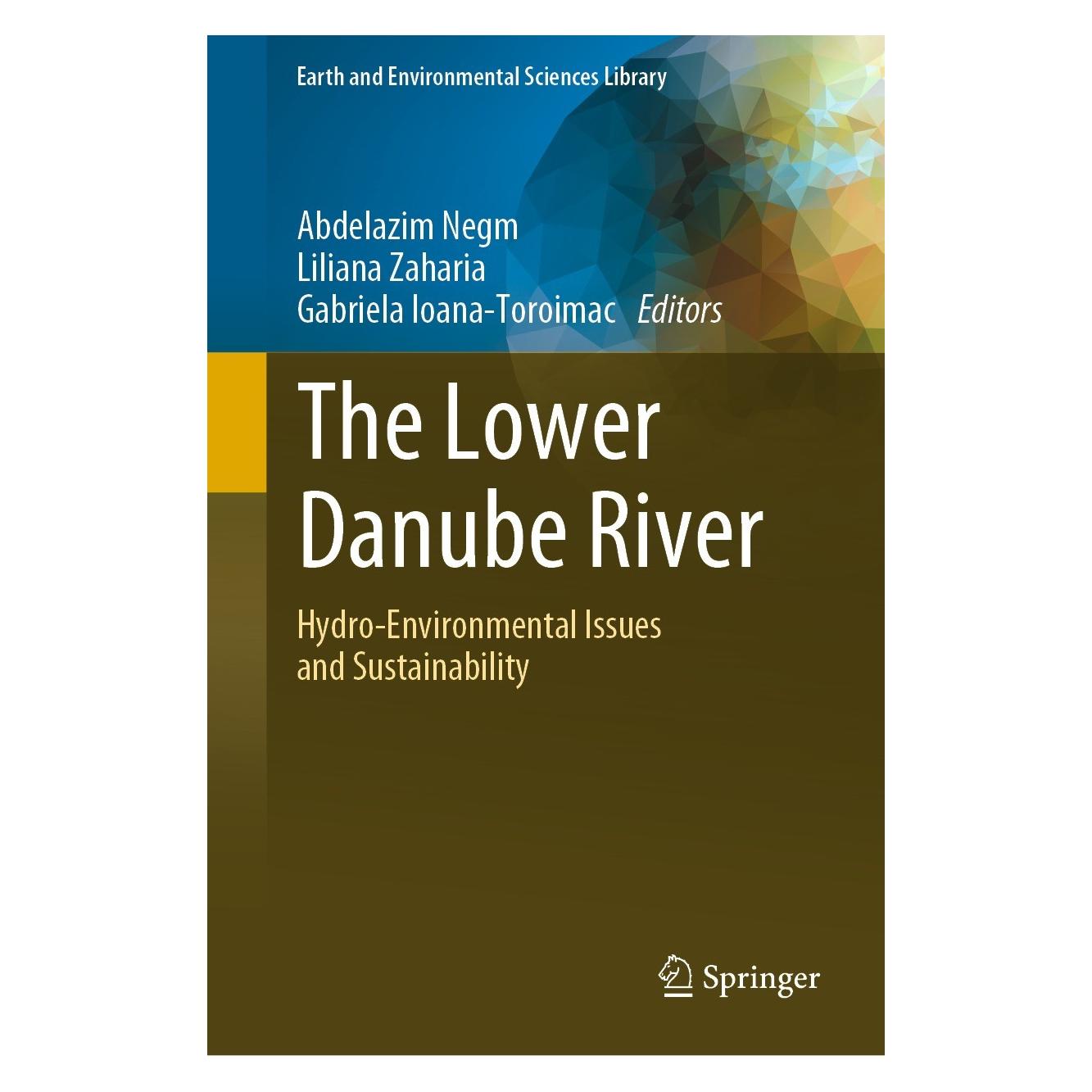 Springer The Lower Danube River (Englisch, Hardcover, Abdelazim Negm, Gabriela Ioana-Toroimac, Liliana Zaharia) (9783031038648)