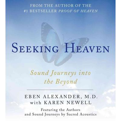 Seeking Heaven: Sound Journeys Into the Beyond - Eben Alexander, CD, 9781442367555