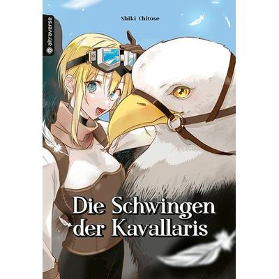 Die Schwingen der Kavallaris, Taschenbuch von Shiki Chitose, Altraverse GmbH, 978-3-7539-2520-2