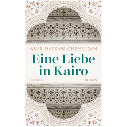 Eine Liebe in Kairo, Belletristik von Amir Hassan Cheheltan