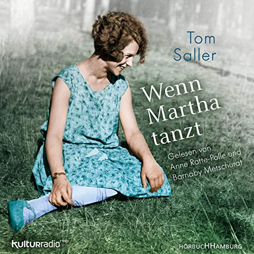Tom Saller - Wenn Martha tanzt: 6 CDs - Preis vom 09.10.2026 07:28:09 h