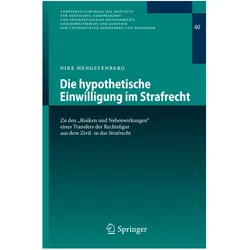 Die hypothetische Einwilligung im Strafrecht, Fachbücher von Nike Hengstenberg
