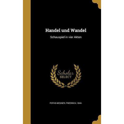 Handel und Wandel, Gebundene Ausgabe von , Creative Media Partners, LLC, 978-1-362-70904-6