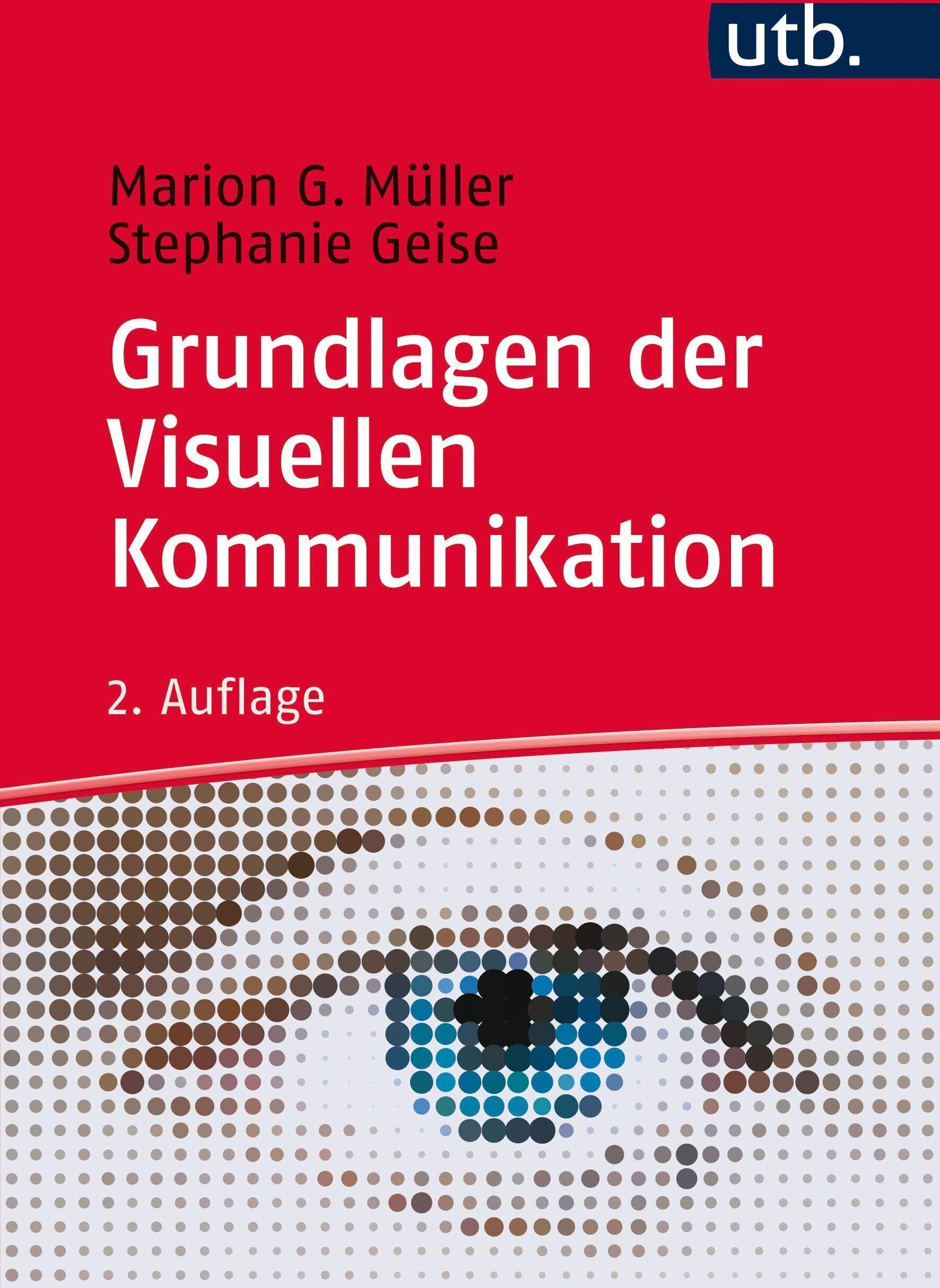 Müller, Marion G. - Grundlagen der visuellen Kommunikation - Preis vom 19.10.2026 19:33:35 h