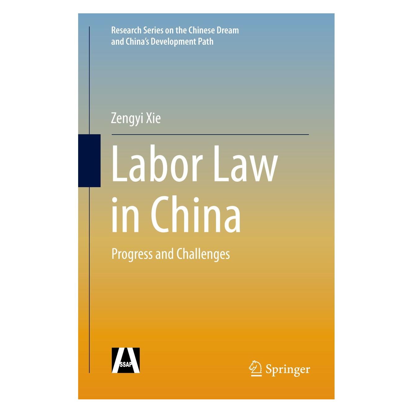 Springer Xie:Labor Law in China (Englisch, Hardcover, Zengyi Xie) (9783662469286)
