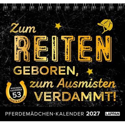 Pferdemädchen 2027 - Zum Reiten geboren, zum Ausmisten verdammt.