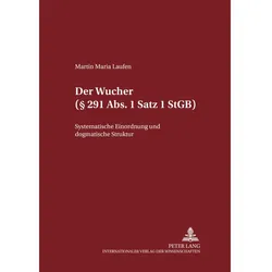 Der Wucher ( 291 Abs. 1 Satz 1 StGB), Fachbücher von Martin Laufen