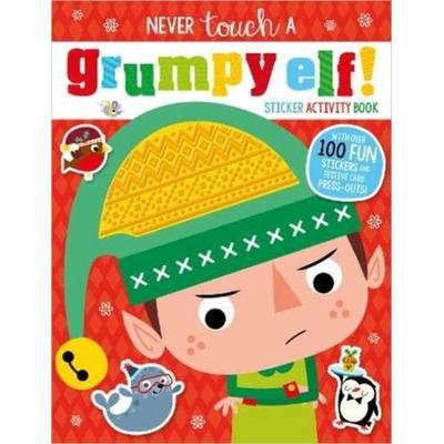 Never Touch A Grumpy Elf! Sticker Activity, Taschenbuch von , Make Believe Ideas, 978-1-78947-799-3