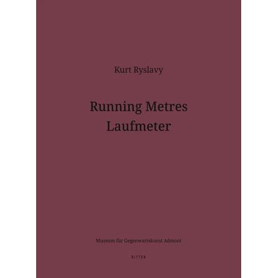 Running Metres – Laufmeter, Paperback von Kurt Ryslavy, Ritter Klagenfurt, 978-3-85415-674-1