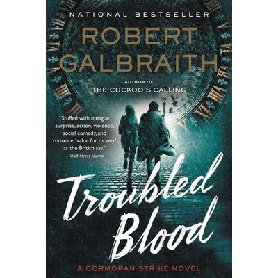 Troubled Blood, Taschenbuch von Robert Galbraith (Pseudonym von J.K. Rowling), Little Brown And Company, 978-0-316-49895-1