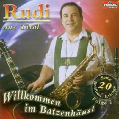 Willkommen Im Batzenhäusl-Folge 2 - Rudi Aus Tirol-Oberland Duo, CD