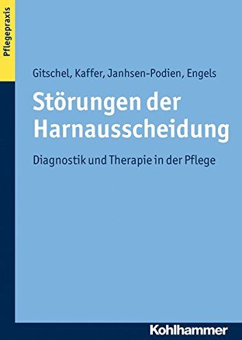 Kerstin Gitschel - Störungen der Harnausscheidung: Diagnostik und Therapie in der Pflege - Preis vom 10.10.2026 11:48:34 h