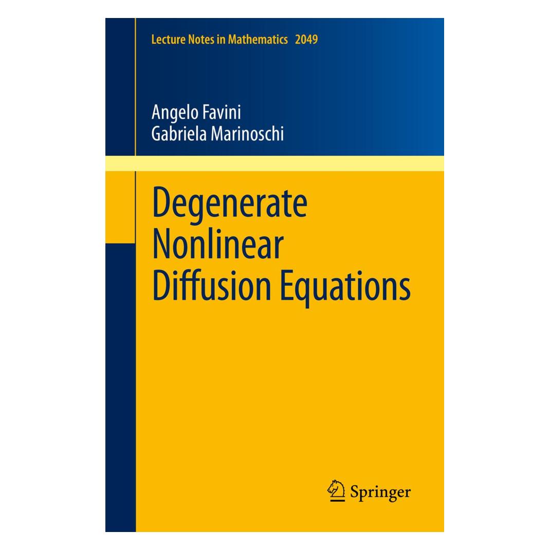 Springer Degenerate Nonlinear Diffusion Equations (Englisch, Softcover, Angelo Favini, Gabriela Marinoschi) (25369213)