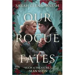 Our Rogue Fates, Belletristik von Sarah Glenn Marsh