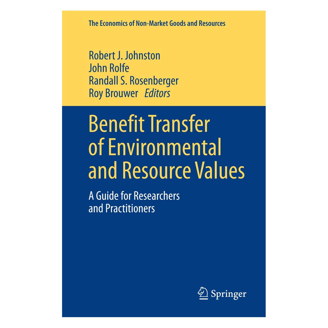 Springer Benefit Transfer of Environmental and Resource Values (Englisch, Hardcover, John Rolfe, Randall S. Rosenberger, Robert J. Johnston, Roy Brouwer) (9789401799294)